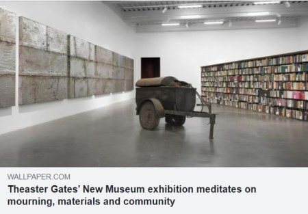 Theaster Gates’ New Museum exhibition meditates on mourning, materials and community