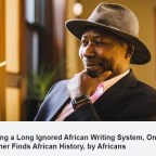 Unearthing a Long Ignored African Writing System, One Researcher Finds African History, by Africans